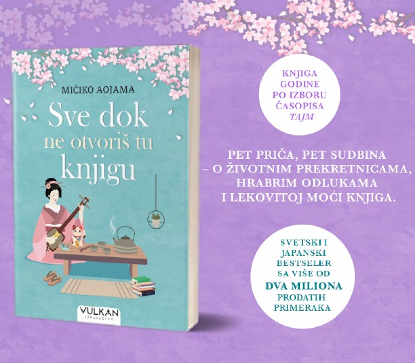Knjiga koja pronalazi svog čitaoca:  Bestseler „Sve dok ne otvoriš tu knjigu“ Mičiko Aojame