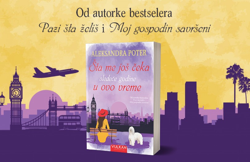Nova ljubavna priča Aleksandre Poter:  "Šta me još čeka sledeće godine u ovo vreme“ u prodaji